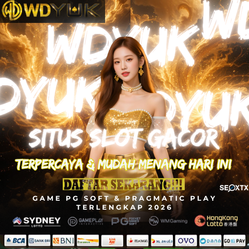 Wdyuk: Login Situs Slot Online Resmi & Link Daftar Depo 200 Perak Gampang Menang Hari Ini 
